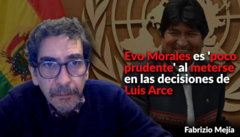 Al MAS en Bolivia 'este nuevo golpe no le sirve para refundar su unidad, ahonda la brecha entre el grupo de Evo Morales y el de Luis Arce': Fabrizio Mejía