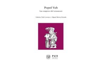 Una nueva lectura del Popol Vuh recupera el papel de las mujeres en la creación del mundo maya
