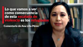 Guerra Israel-Hamás va a generar una crisis en tema de refugiados: Ana Lilia Pérez