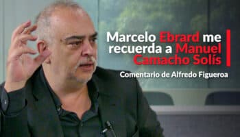 Marcelo Ebrard me recuerda a Manuel Camacho Solís: Figueroa