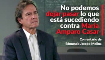 No podemos dejar pasar lo que está sucediendo contra María Amparo Casar: Edmundo Jacobo Molina