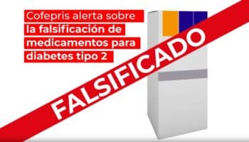 Alerta Cofepris por medicamento falsificado contra diabetes tipo 2 comercializado en sector Salud público