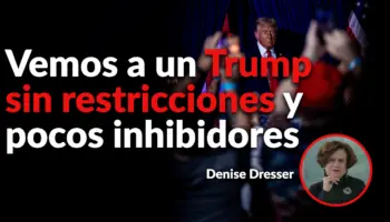 'Amenazas de Trump resultarían fatídicas para México': Dresser