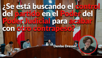 'La reforma judicial no mejorará la justicia para los pobres': Denise Dresser