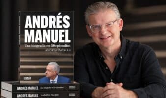 AMLO en 50 episodios: la nueva biografía de Andrew Paxman